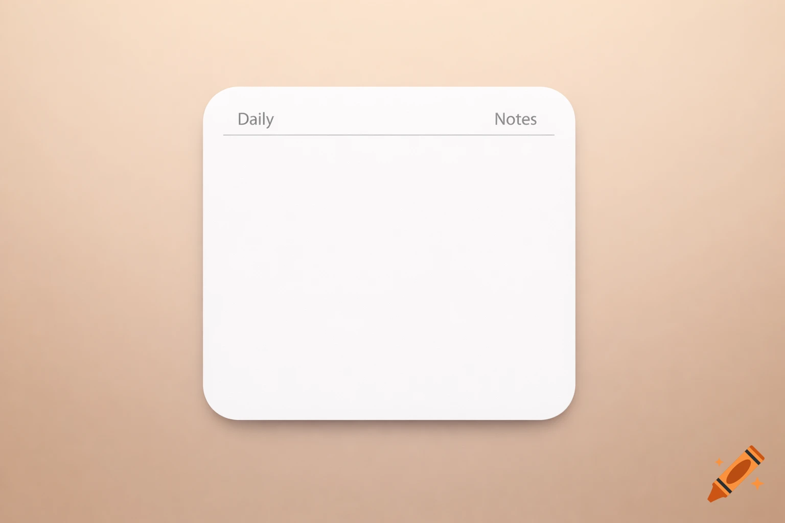 A minimalist white note card with 'Daily Notes' header on a beige to light brown gradient background.