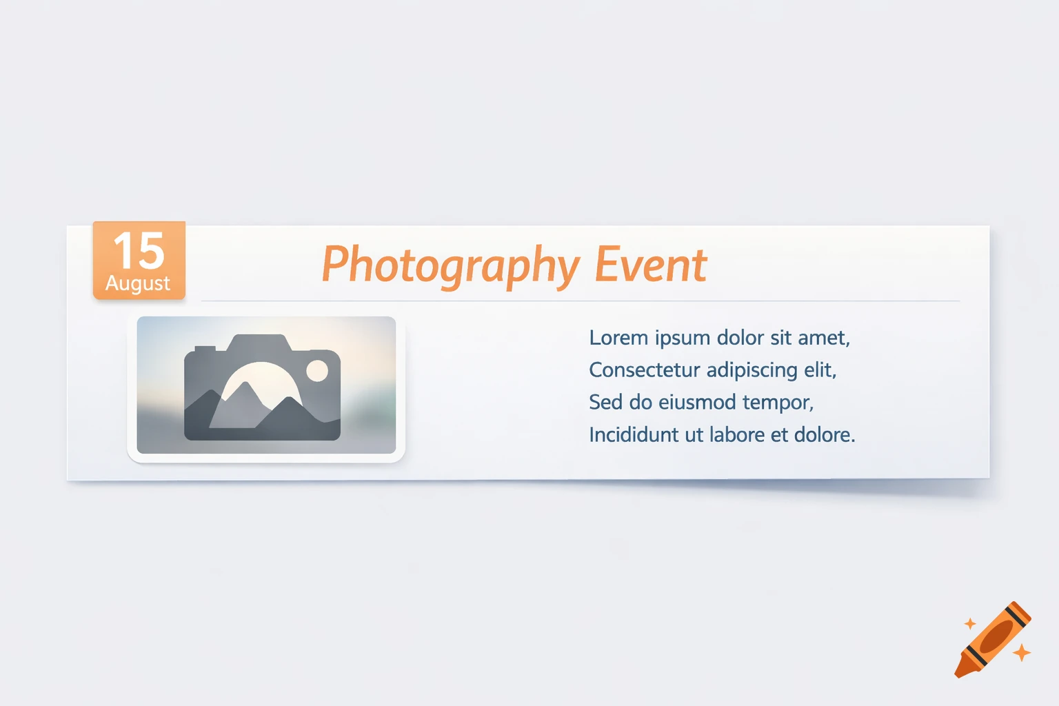 Clean UI design for a photography event featuring '15 August', 'Photography Event', a camera icon, and placeholder text.