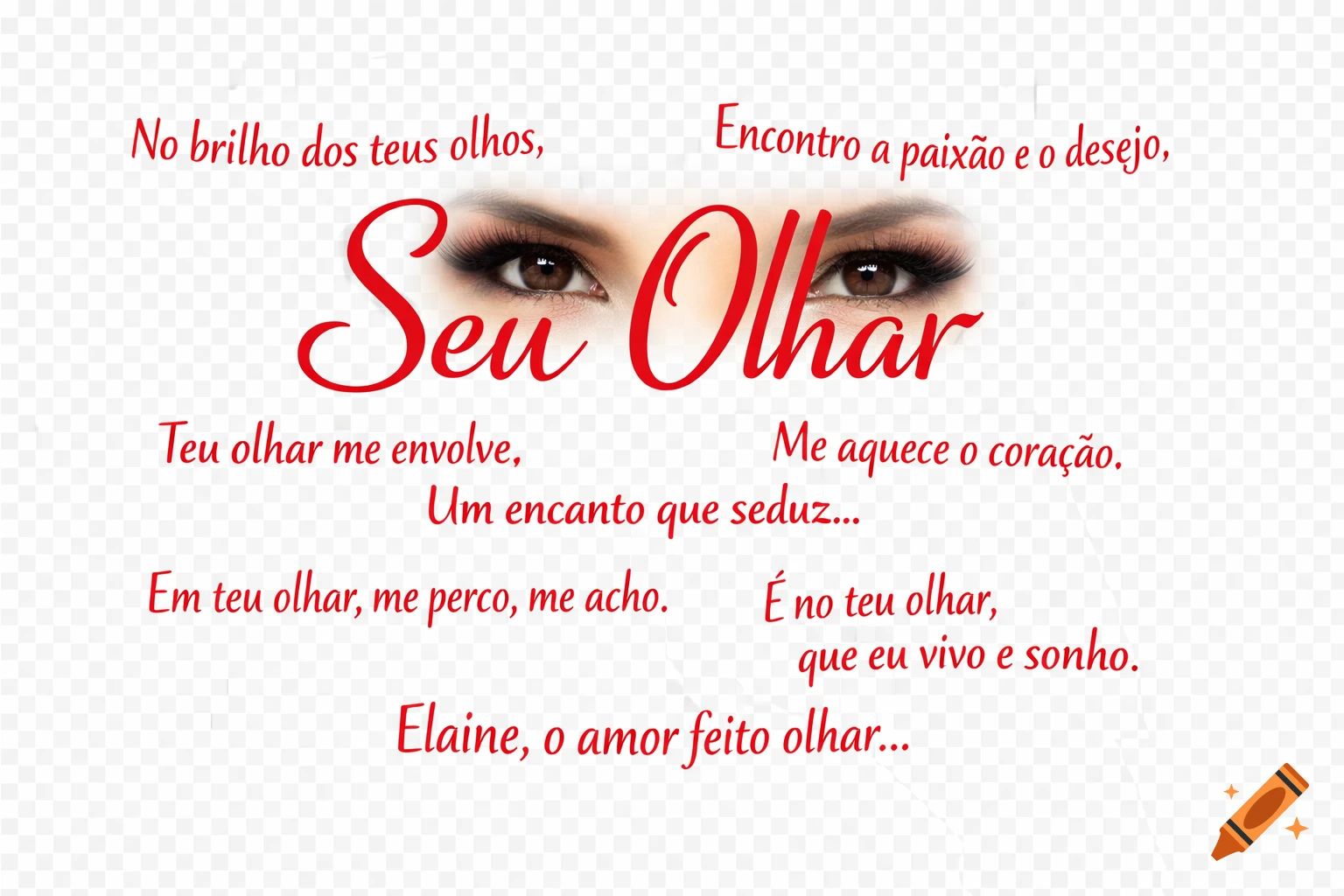 Romantic typographic artwork with a pair of brown eyes surrounded by a Portuguese poem in red script, on a transparent background.