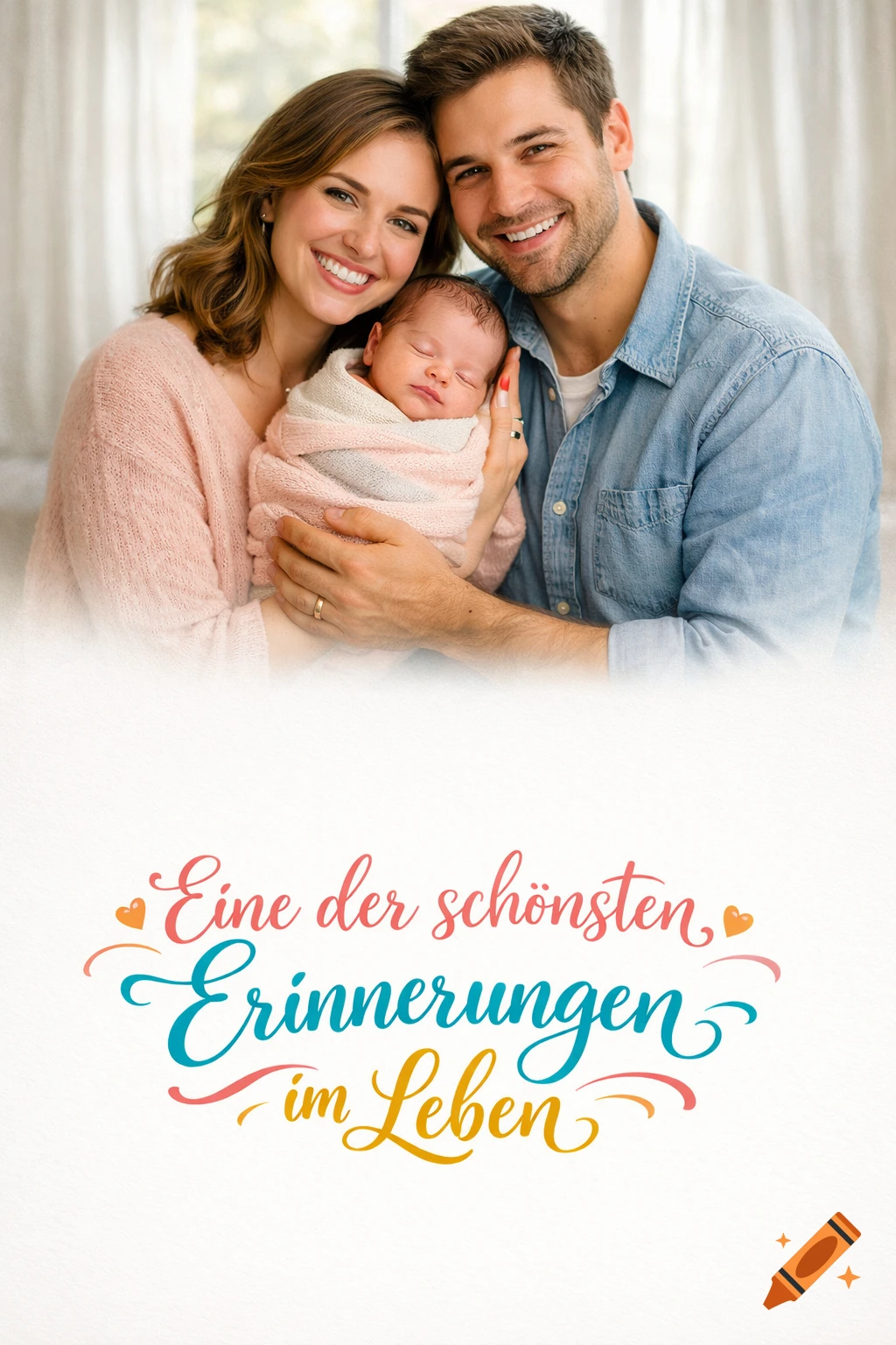 A happy couple smiles brightly while holding their swaddled newborn baby, with the German text 'Eine der schönsten Erinnerungen im Leben' (One of the most beautiful memories in life) below in colorful script.