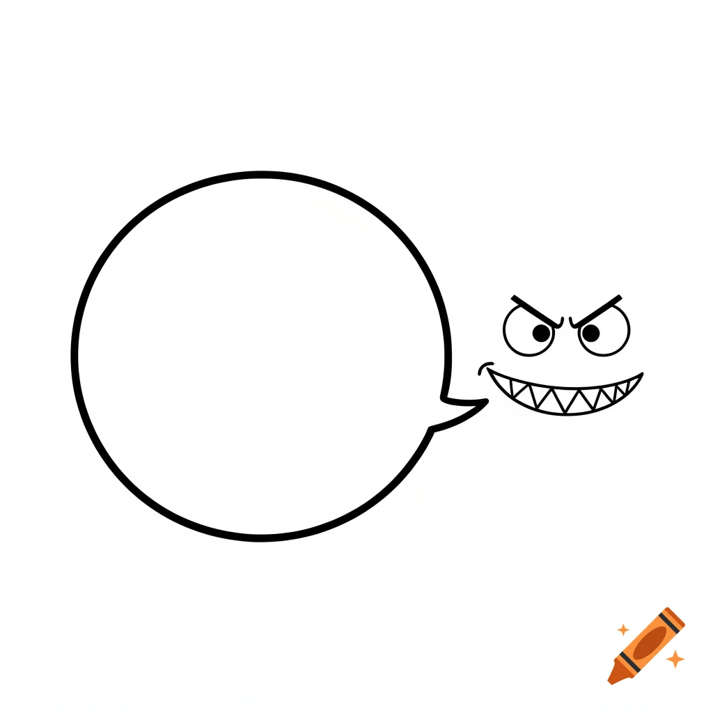 Black and white cartoon of an empty speech bubble next to a mean-looking face with jagged teeth and angry eyes.