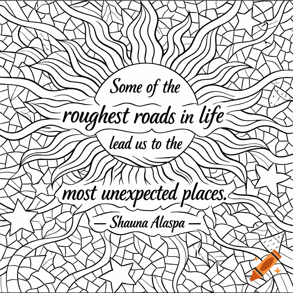 Black and white coloring page featuring a sun, wavy rays, stars, and a tessellation background with a motivational quote.