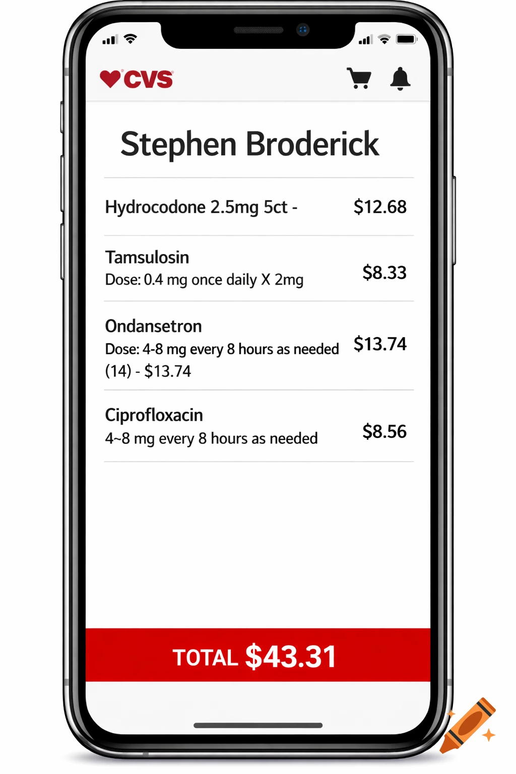 Screenshot of a CVS mobile app showing Stephen Broderick's prescription list with Hydrocodone, Tamsulosin, Ondansetron, and Ciprofloxacin, totaling $43.31.