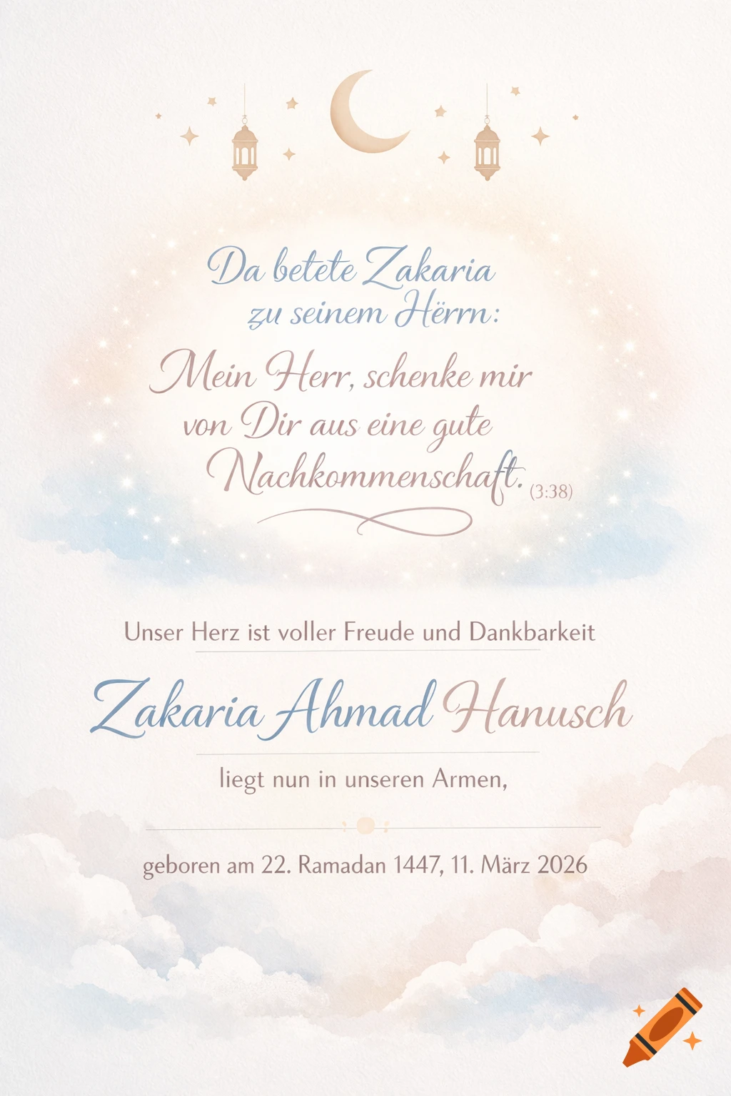 Baby announcement poster in pastel tones, featuring a crescent moon, stars, and lanterns above German text. The text announces the birth of Zakaria Ahmad Hanusch, born on 22 Ramadan 1447, 11 March 2026, and includes a Quranic verse.