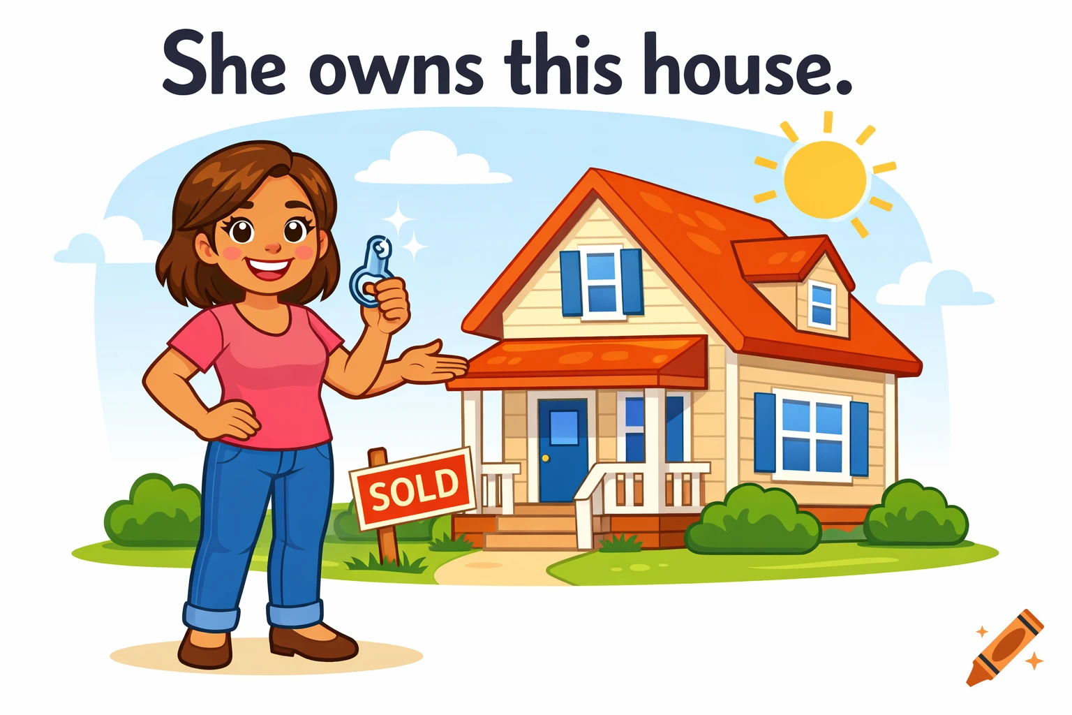 A smiling cartoon woman holding a key stands proudly in front of a house with a "SOLD" sign. Text reads "She owns this house."