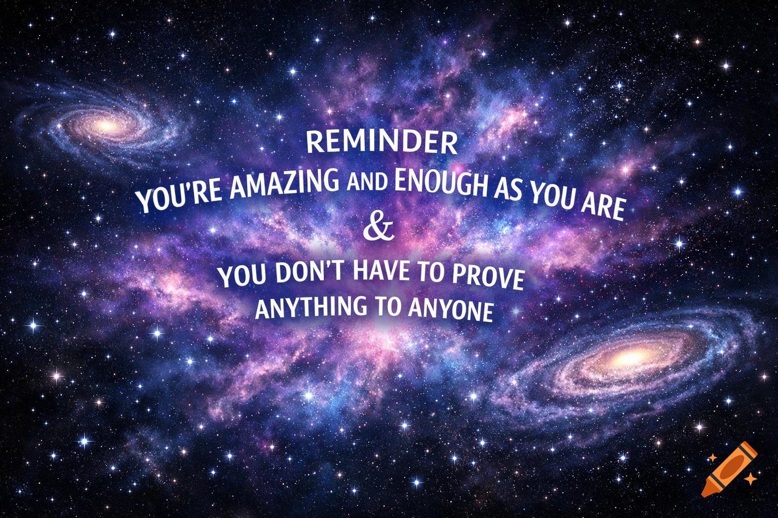 Purple and blue galaxy background with stars and two spiral galaxies. White inspirational text is centered.