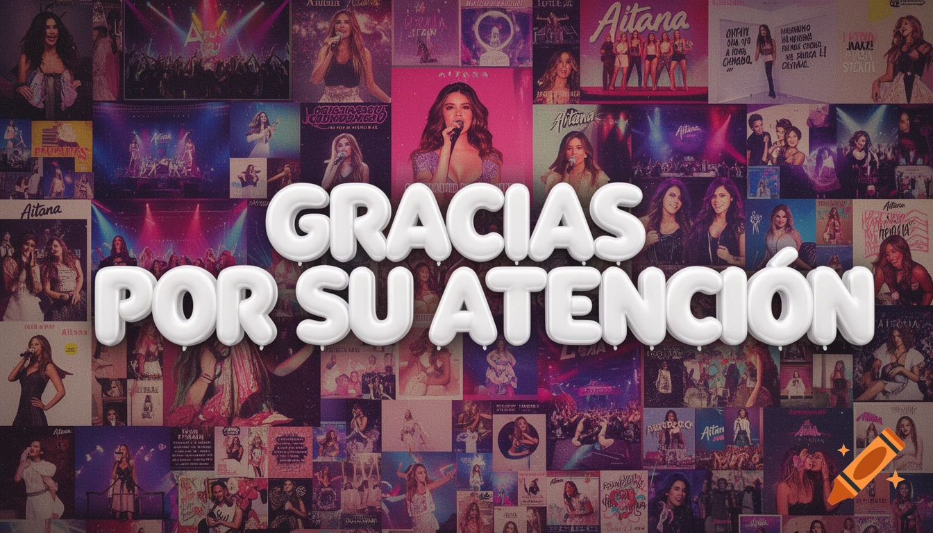 White balloon text 'Gracias por su atención' over a dark collage of singer Aitana's photos and album covers.