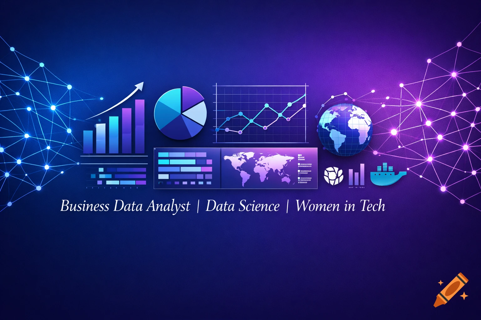 Digital banner with blue and purple gradient, featuring various data visualization charts, a world map, a globe, and neural network patterns. The text 'Business Data Analyst | Data Science | Women in Tech' is at the bottom, alongside abstract tech icons.
