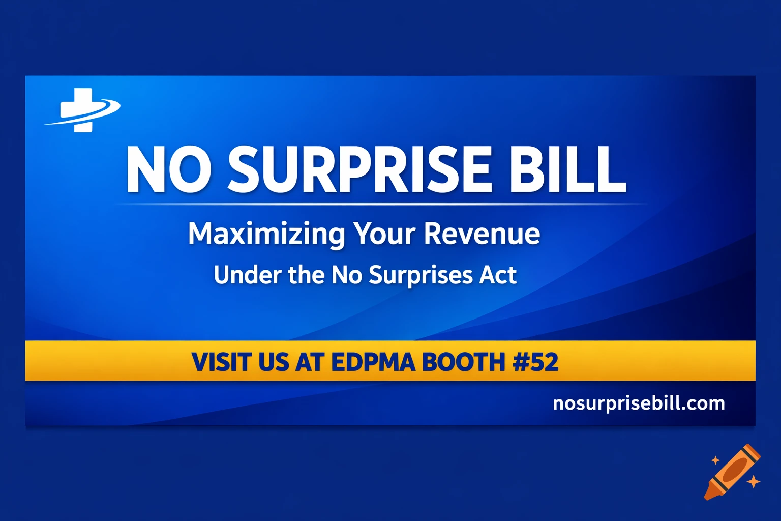 Blue and gold banner ad for 'NO SURPRISE BILL' with details about maximizing revenue under the No Surprises Act, booth #52.