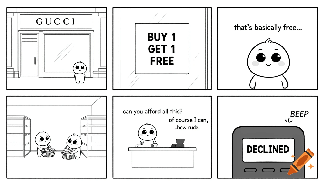 A black-and-white minimalist comic shows a cute character excited by a 'Buy 1 Get 1 Free' sale at Gucci, then gets 'DECLINED' at checkout.