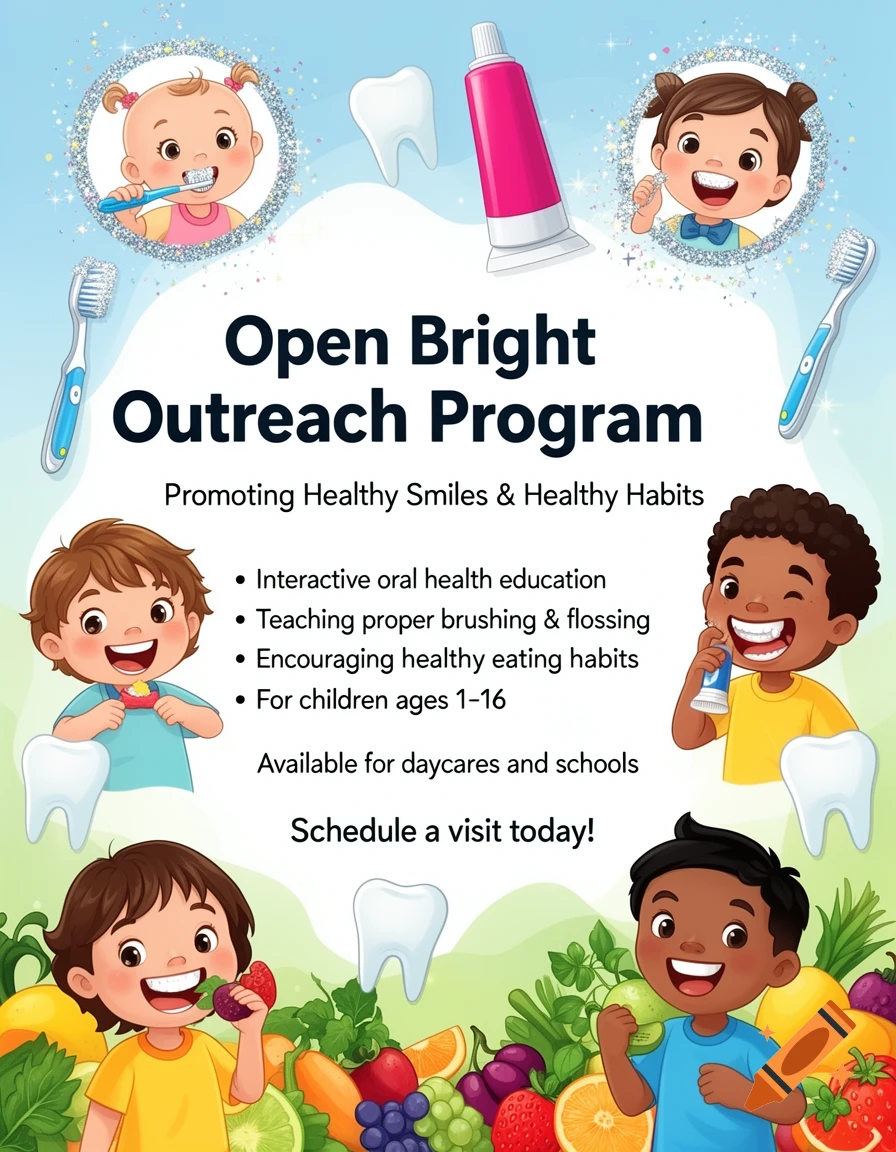 A colorful educational flyer for the 'Open Bright Outreach Program,' featuring diverse cartoon children smiling, brushing teeth, and eating healthy fruits and vegetables. Includes dental hygiene items like toothbrushes and toothpaste, promoting healthy smiles and habits.