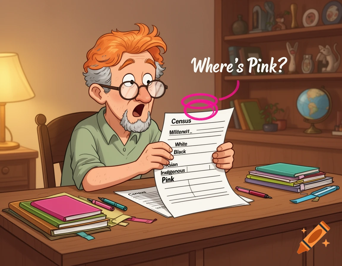 A surprised cartoon man with ginger hair and a goatee reads a census form with racial categories, a thought bubble says "Where's Pink?"