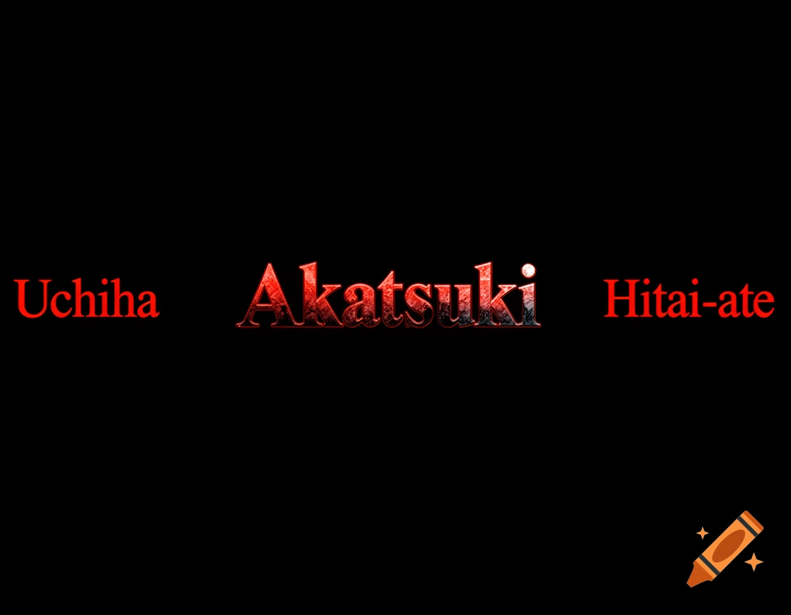 Red and black textured text 'Uchiha Akatsuki Hitai-ate' on a black background.