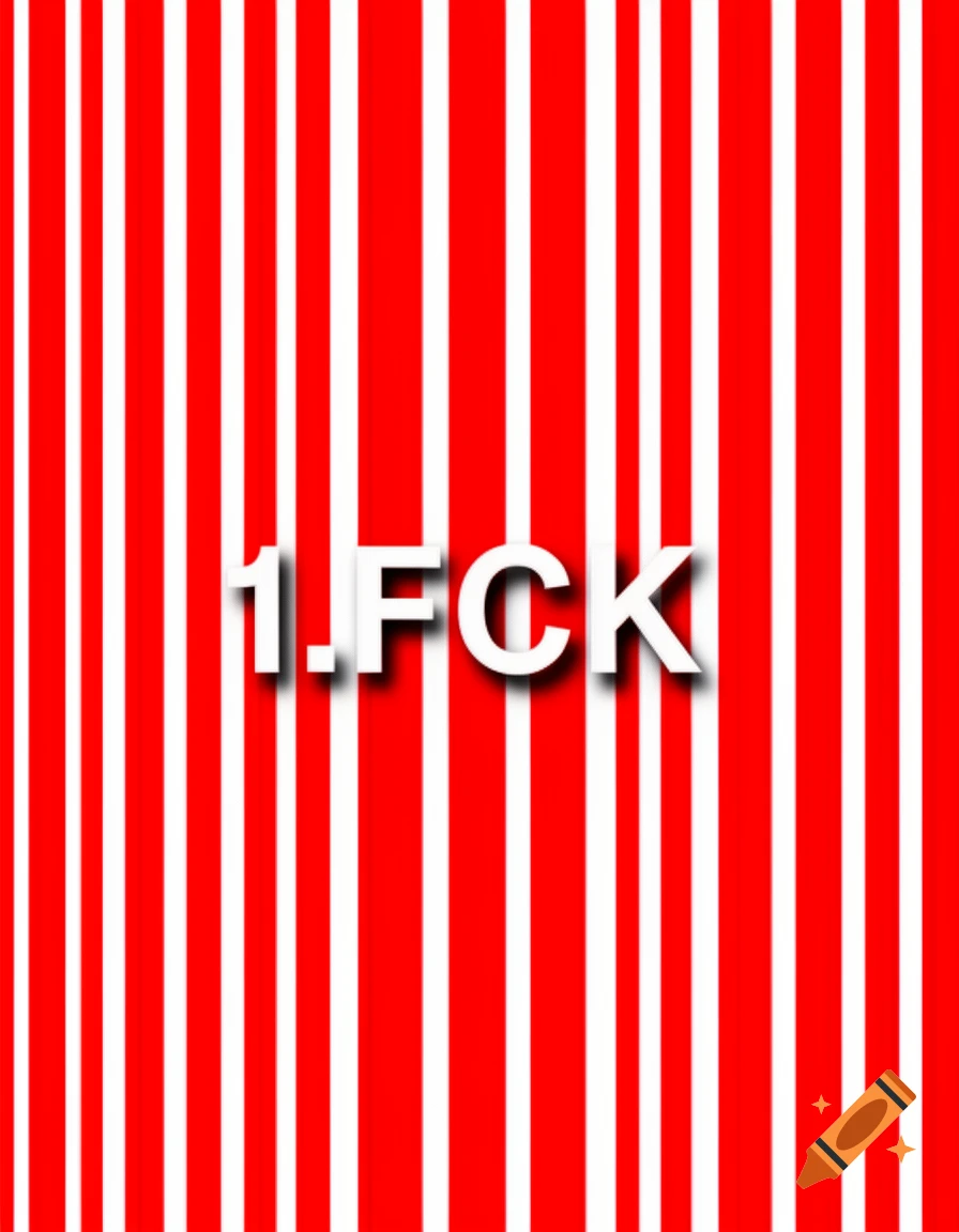 White text '1.FCK' centered on a background of alternating red and white vertical stripes.