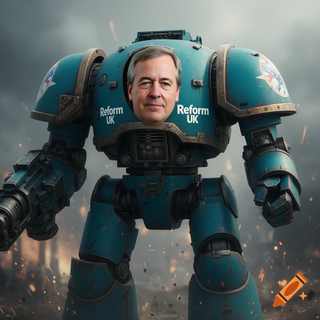 Nigel Farage's head on a teal blue Warhammer 40k Redemptor Dreadnought with 'Reform UK' decals, in a battle-damaged setting.