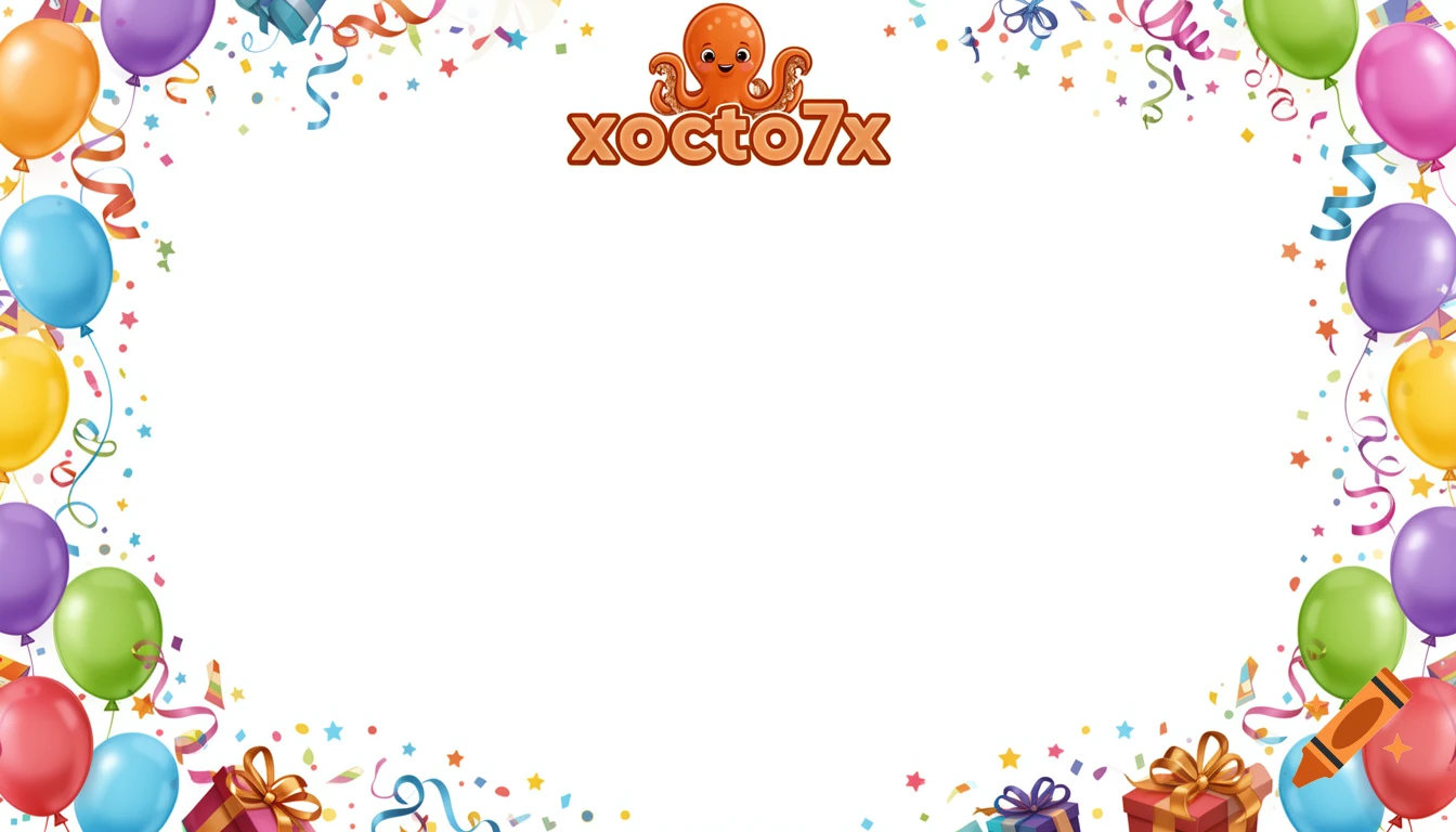 Colorful birthday frame with balloons, confetti, and gift boxes, featuring a friendly orange octopus logo with "xocto7x" text at the top.