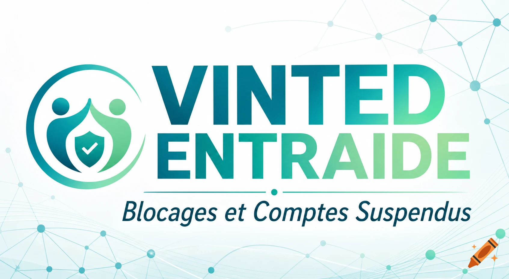 Logo for Vinted Entraide with stylized people, a shield, and text 'Blocages et Comptes Suspendus' on an abstract network background.