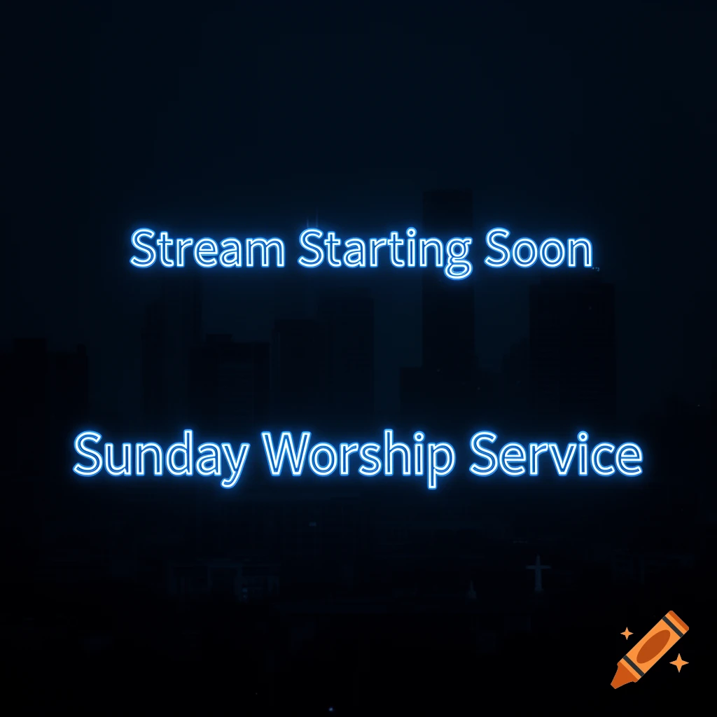 Neon blue text 'Stream Starting Soon' and 'Sunday Worship Service' against a dark, blurred city silhouette background.
