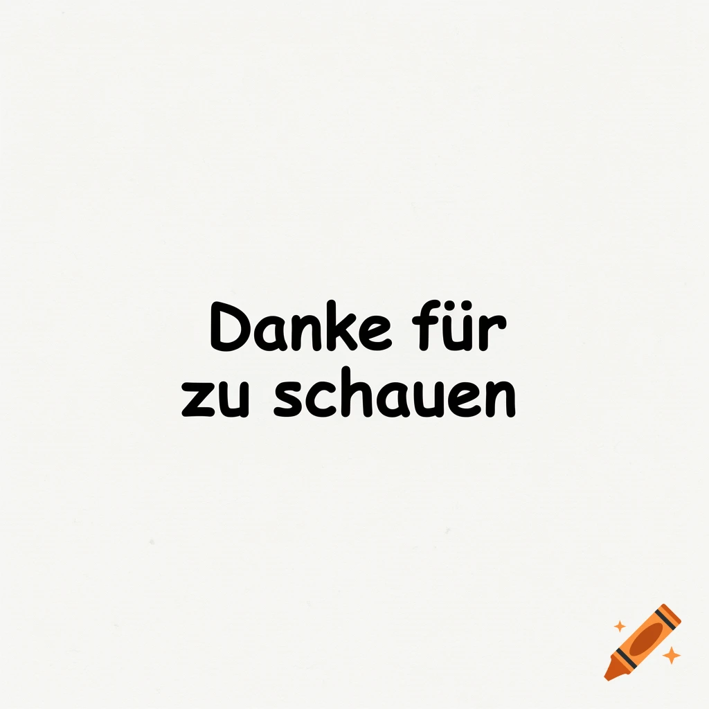 Black text on a white background reads 'Danke f r zu schauen'.