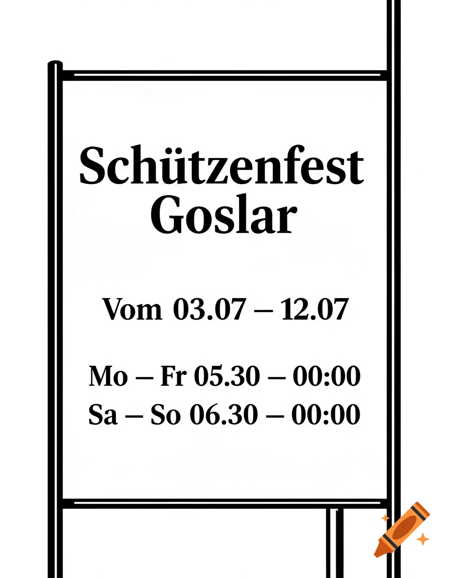 Black and white sign for Schützenfest Goslar, detailing dates from July 3rd to 12th and daily opening hours.