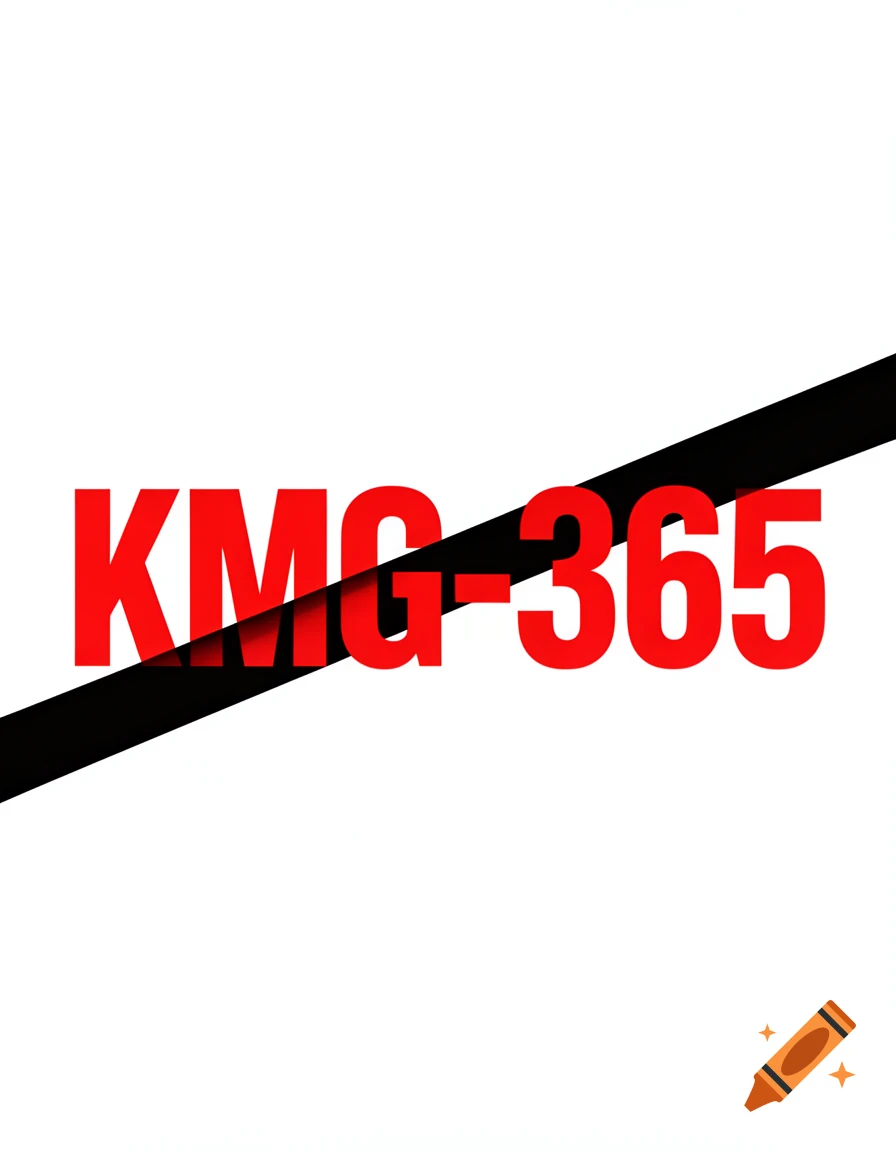 Red text 'KMG-365' on a white background, crossed out by a thick black diagonal band.