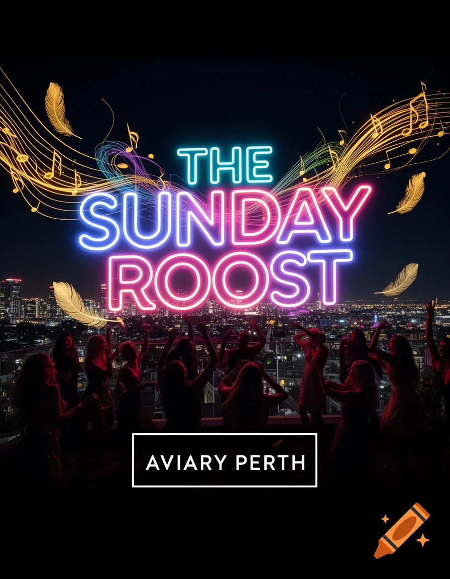 Poster for 'The Sunday Roost at Aviary Perth' with neon text, music notes, feathers, and silhouetted dancers on a rooftop at night.