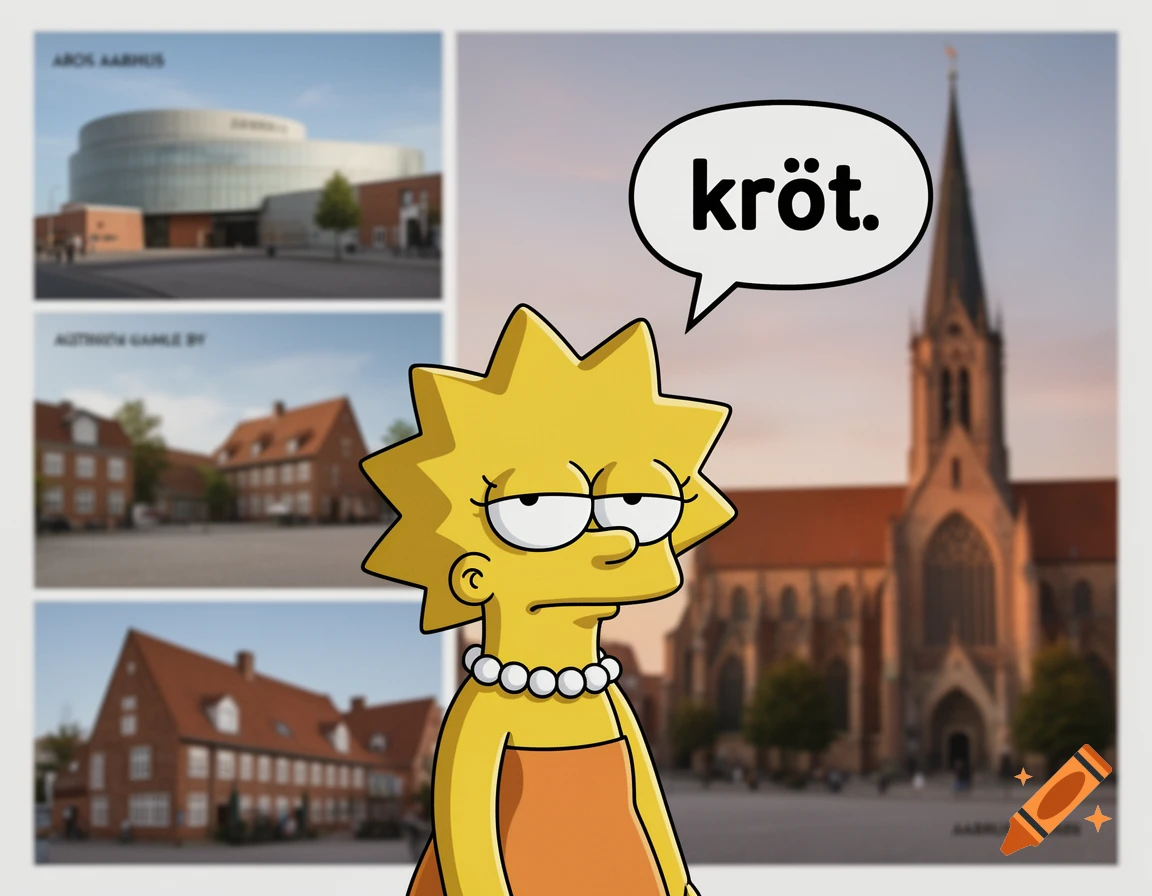 Lisa Simpson with a bored expression in front of a collage of blurry Aarhus city scenes, with a speech bubble saying "kröt".