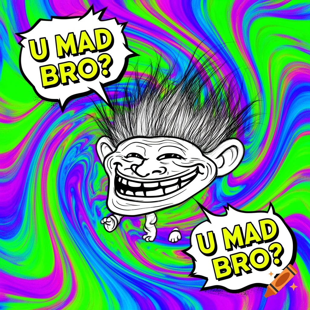 A cartoon Troll Face meme with spiky hair and two speech bubbles that say 'U MAD BRO?' floating on a vibrant psychedelic swirl background.