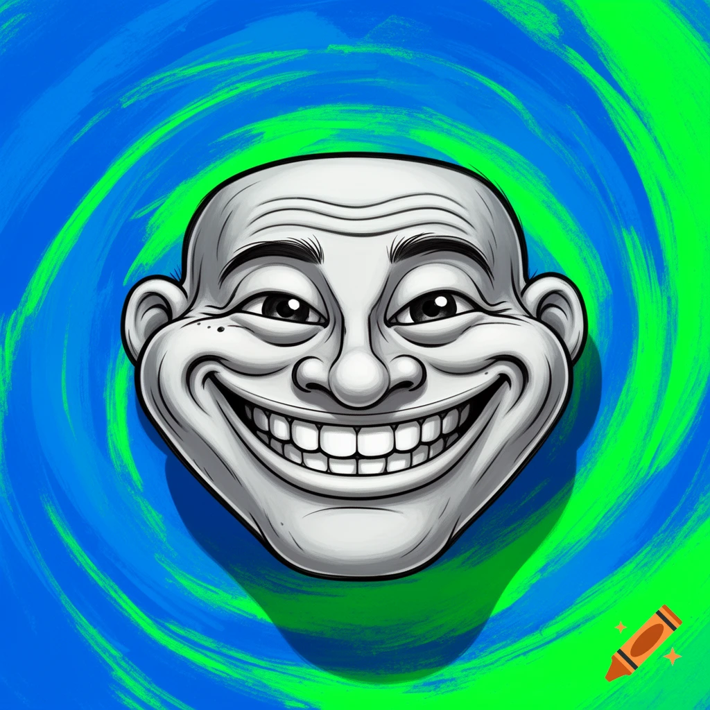 A grayscale cartoon Trollface meme with a wide, mischievous grin, against a swirling blue and green background.