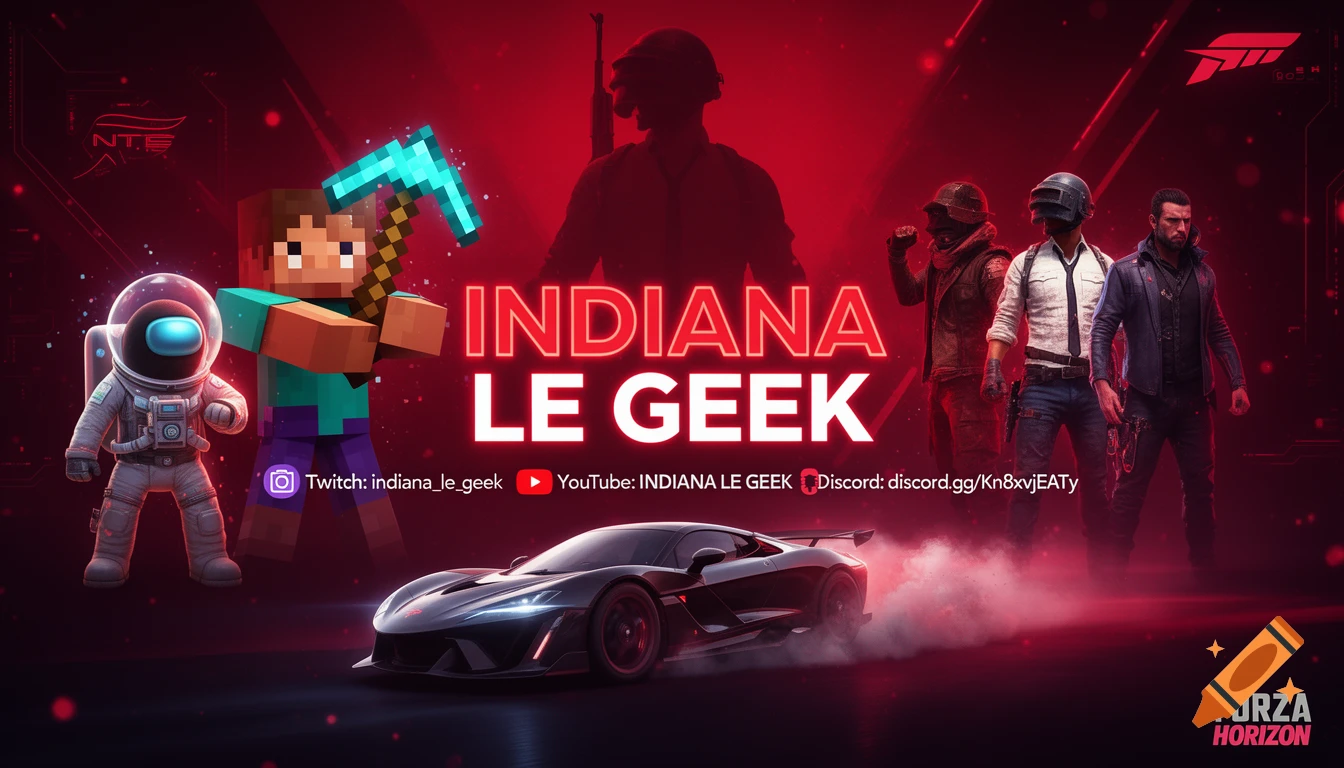 A red and black banner features characters from Among Us, Minecraft, and PUBG, with a Forza Horizon car. Large text reads "INDIANA LE GEEK" and social media handles.