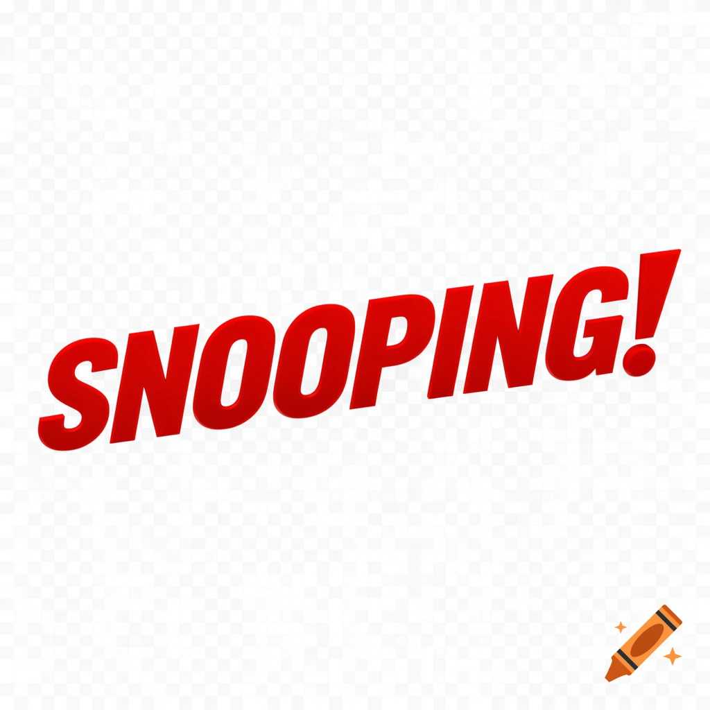 Red 3D text spelling 'SNOOPING!' with an exclamation mark on a transparent background.