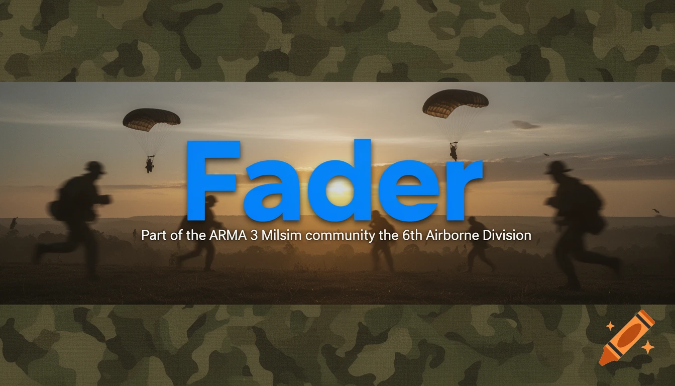A YouTube banner with 'Fader' in blue, showing silhouetted soldiers running and parachuting against a sunset, bordered by a camouflage pattern.