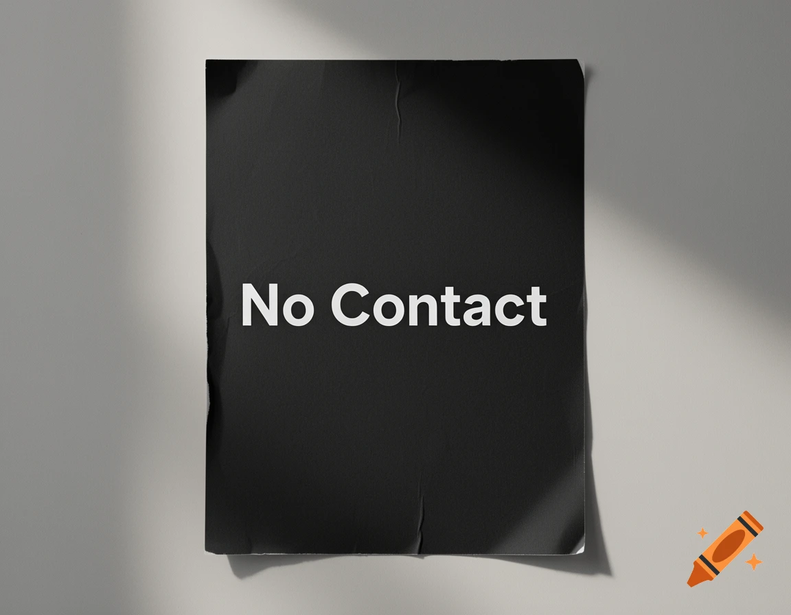 A black poster with white text "No Contact" hangs on a light gray wall, casting a shadow.