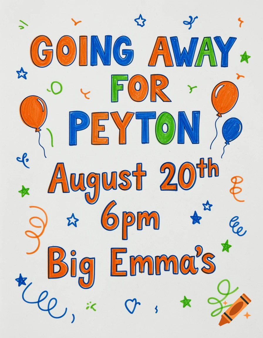 Hand-drawn going away poster for Peyton with balloons, stars, and confetti, text in blue, green, and orange.