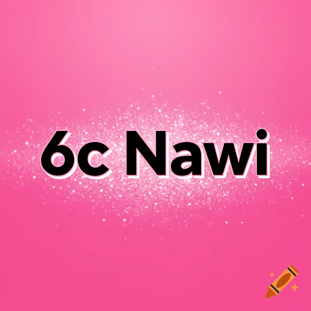 Black text "6c Nawi" with a white outline on a bright pink background with glitter effects.