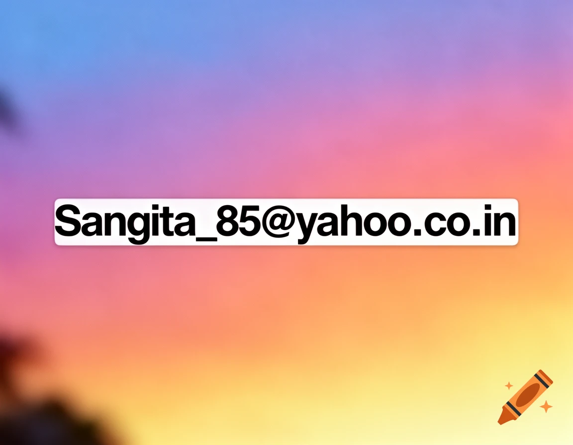 An email address 'Sangita_85@yahoo.co.in' displayed on a blurred, colorful gradient background.