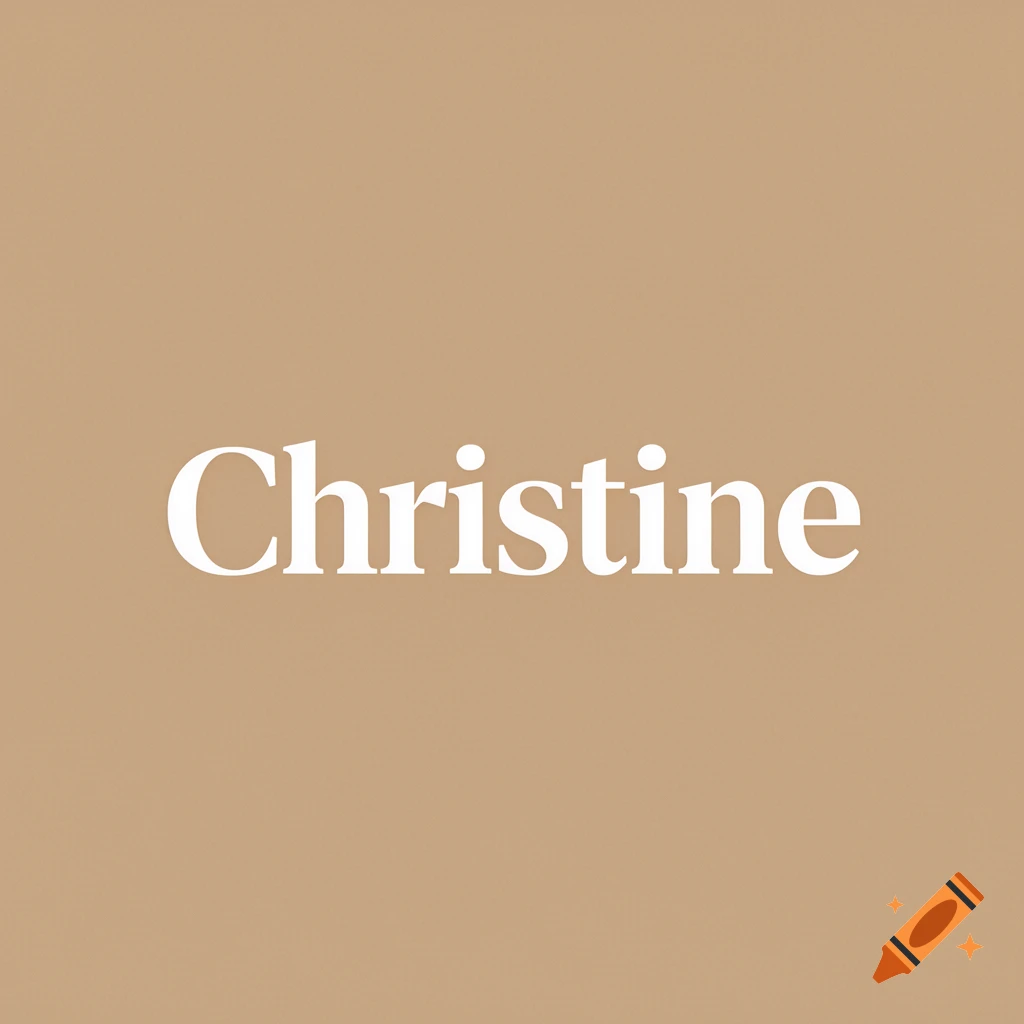 The name Christine written in white serif letters on a plain light brown background.