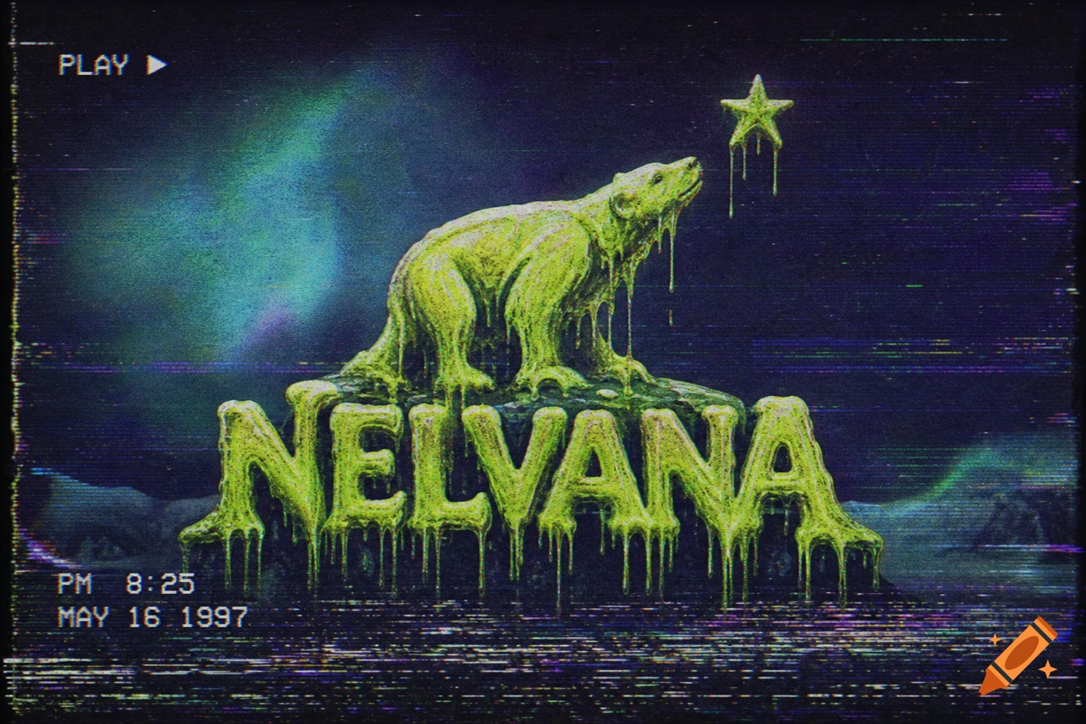 A neon green slime bear on a large slime 'NELVANA' logo, with a dripping star, against a dark, grainy retro VHS background with a 'PLAY' symbol and 'PM 8:25 MAY 16 1997' timestamp.