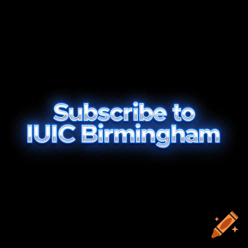 Blue glowing text saying Subscribe to IUIC Birmingham on a black background.