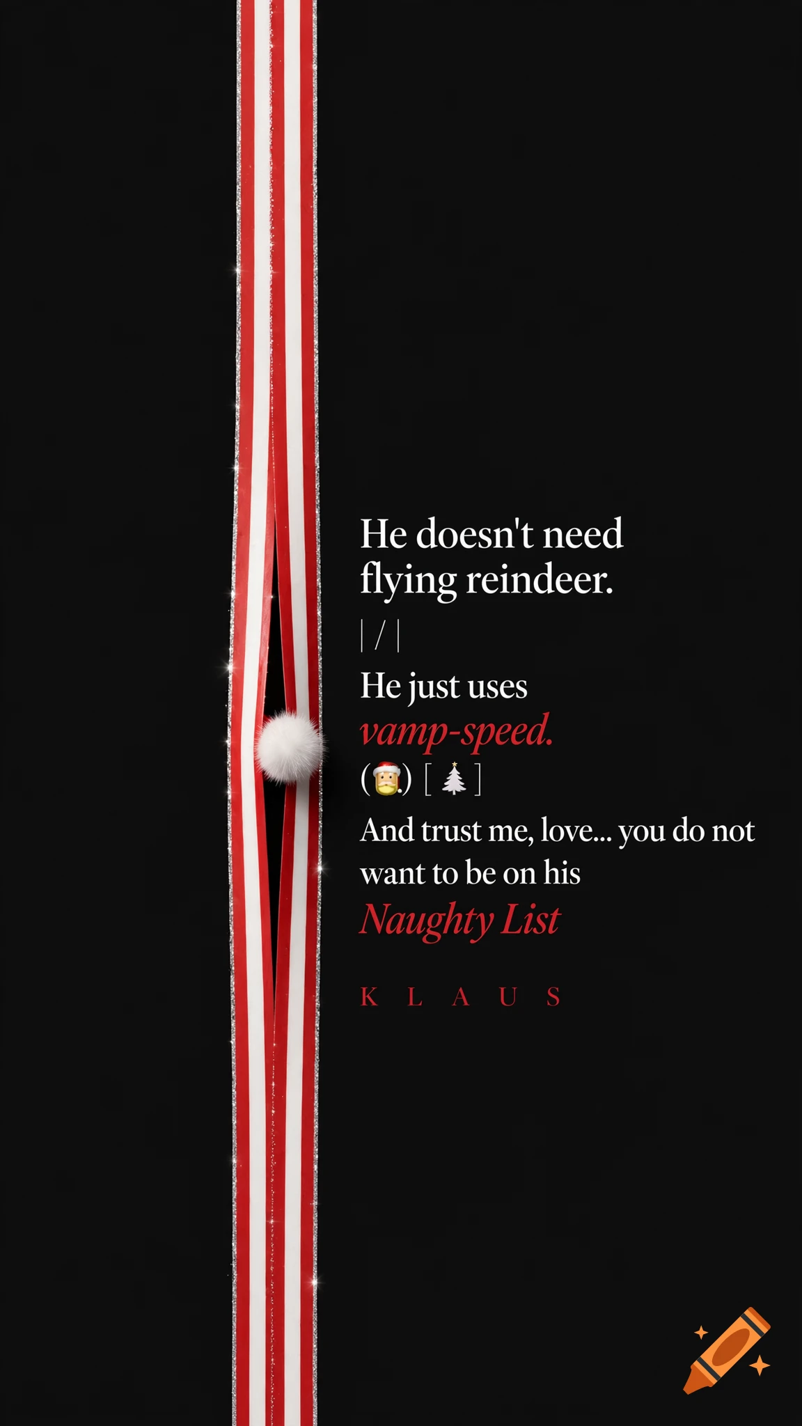 Vertical holiday-themed graphic with a split candy cane stripe, a fuzzy Santa hat puff, and white and red text on a black background.