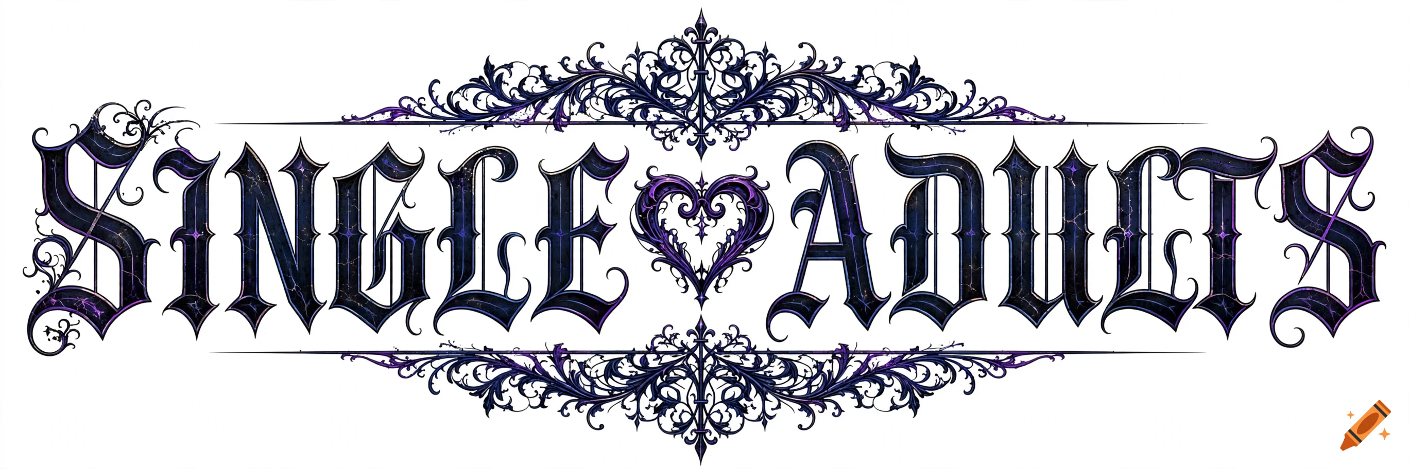 Gothic lettering reading SINGLE ADULTS in dark purple and black with ornate filigree and a heart symbol.
