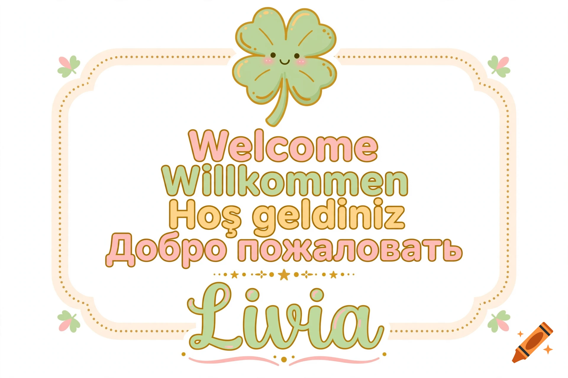 Cute four-leaf clover with a smiling face on a decorative sign with multilingual welcome text and the name Livia in pastel colors.