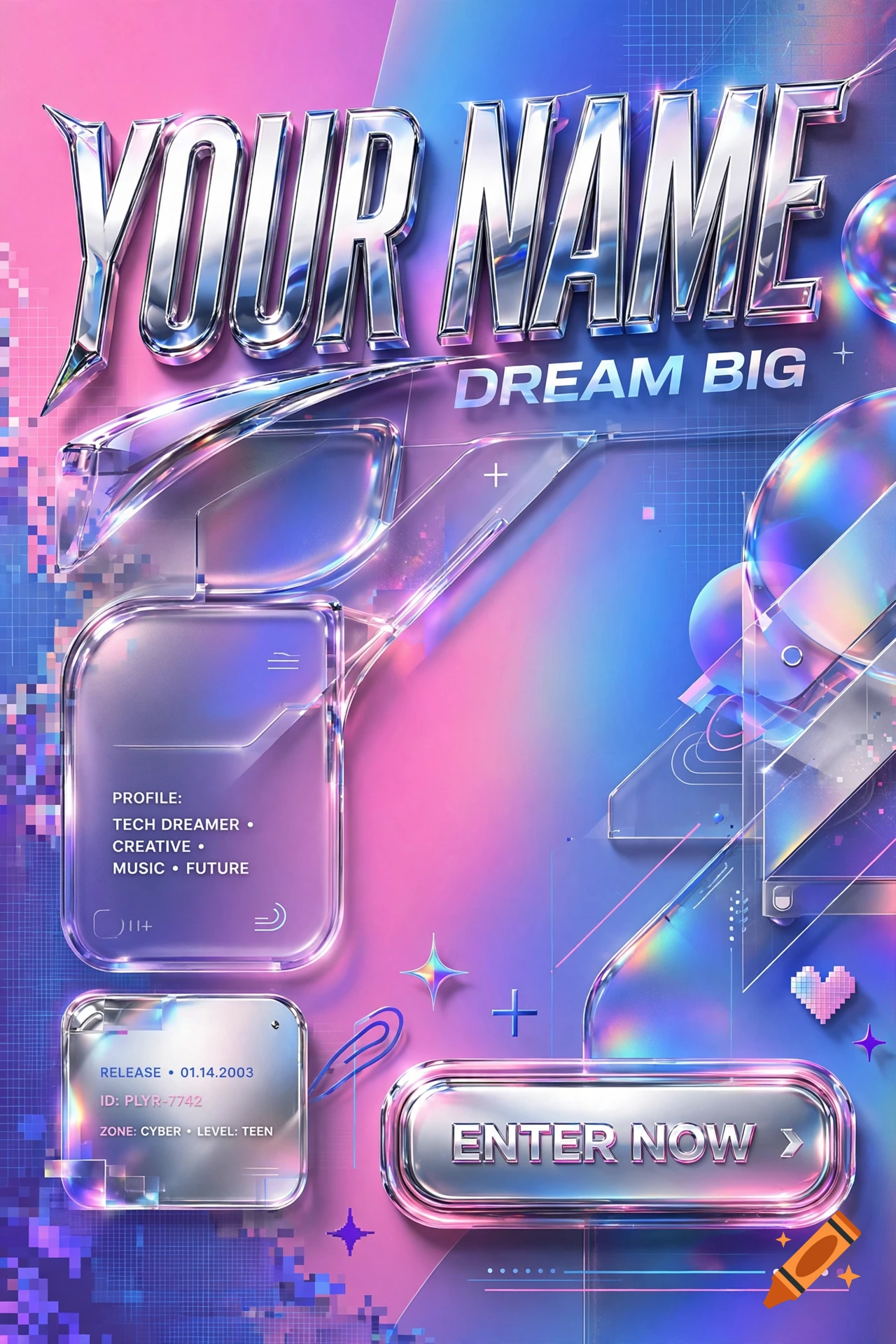 Y2K-inspired digital poster with glossy chrome typography reading 'YOUR NAME' and 'DREAM BIG', translucent plastic UI elements, and a vibrant pink and blue color palette.