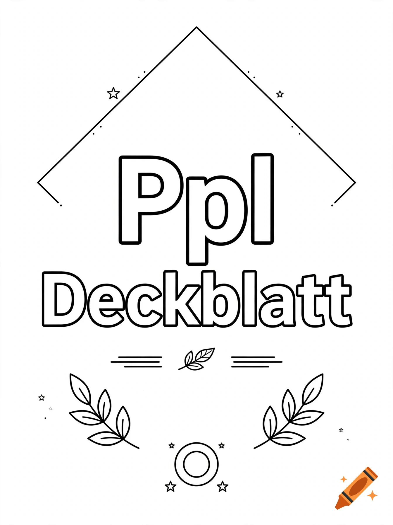 Black and white line art coloring page with the text Ppl Deckblatt, surrounded by stars, leaves, and a geometric diamond frame.