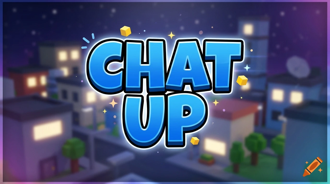 A Roblox thumbnail with the text CHAT UP in bold blue letters over a blurred city background at night.