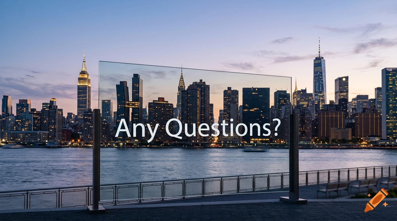 Photorealistic view of a New York skyline behind a transparent glass panel reading "Any Questions?" along a waterfront promenade at dusk.