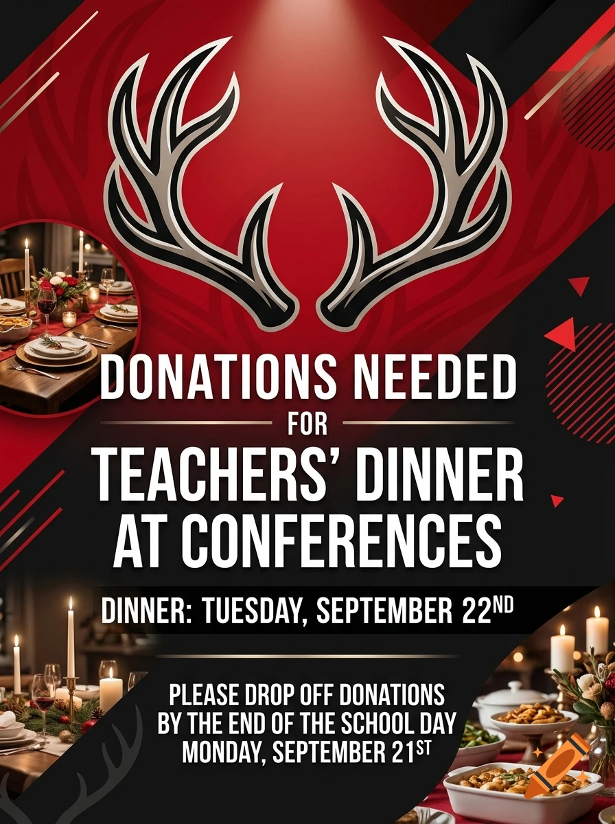 Red and black poster with antlers graphic announcing donations needed for teachers dinner at conferences.