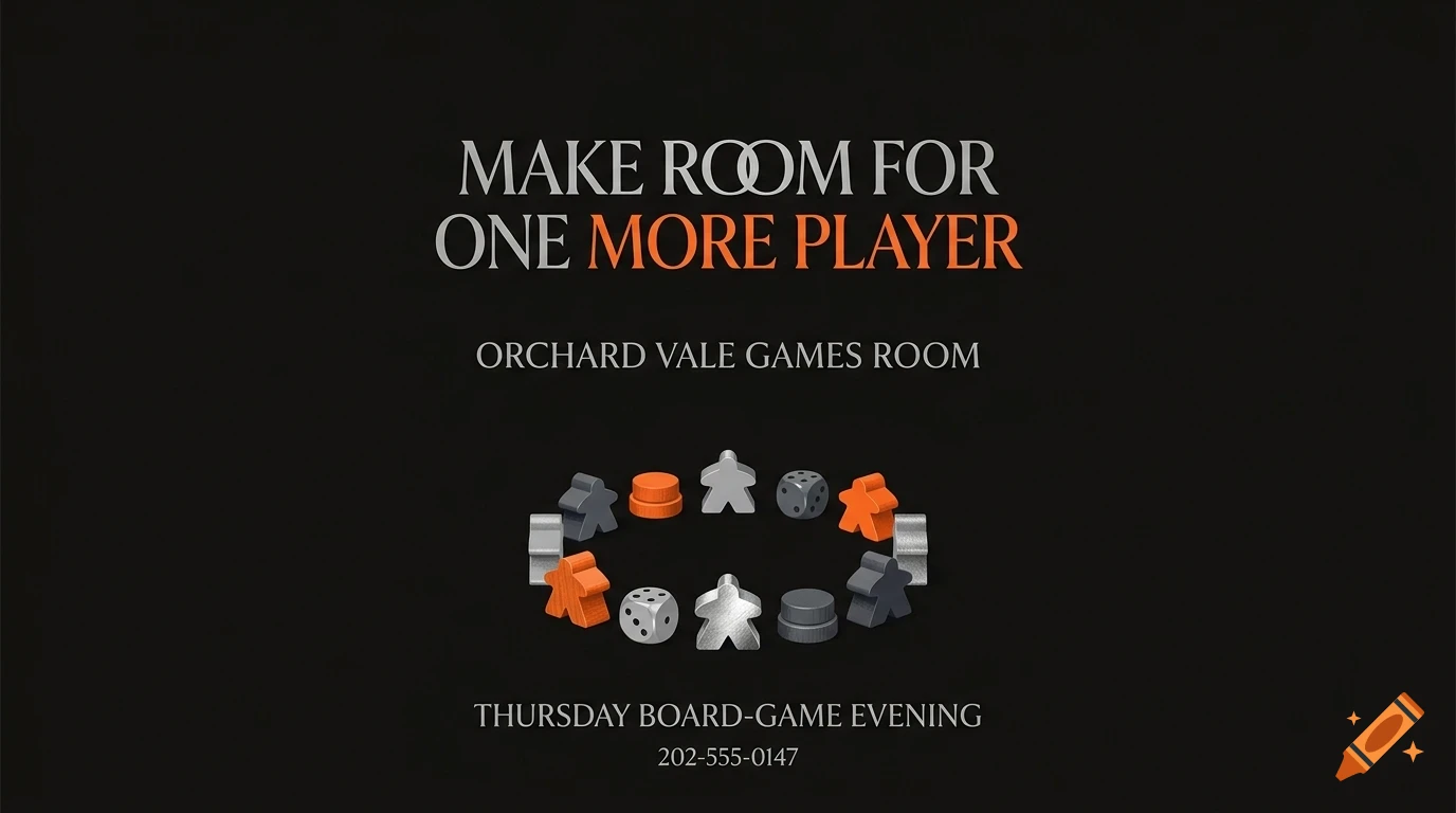 A poster with the text MAKE ROOM FOR ONE MORE PLAYER and board game pieces arranged in a circle.