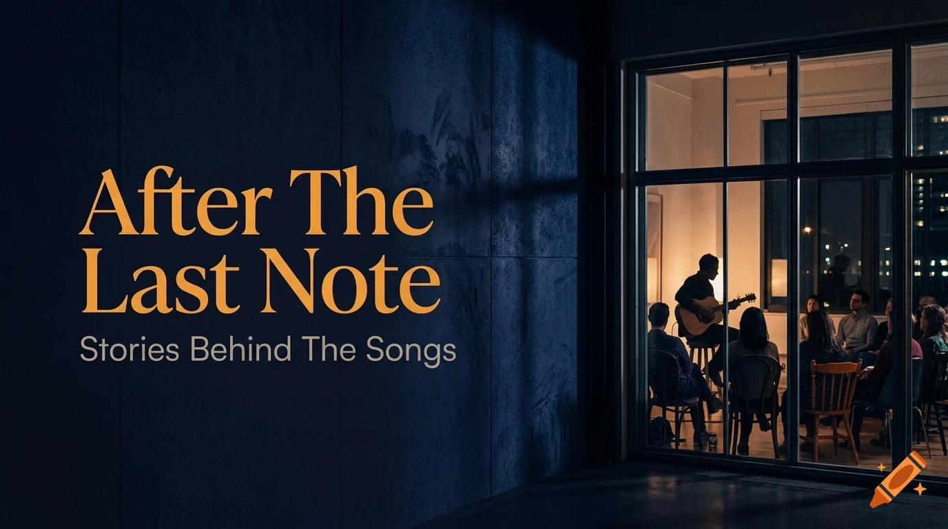 An image with the text "After The Last Note" and "Stories Behind The Songs", showing a dark room on the left and a group of people gathered in an illuminated room visible through a large glass window on the right, with one person playing a guitar.