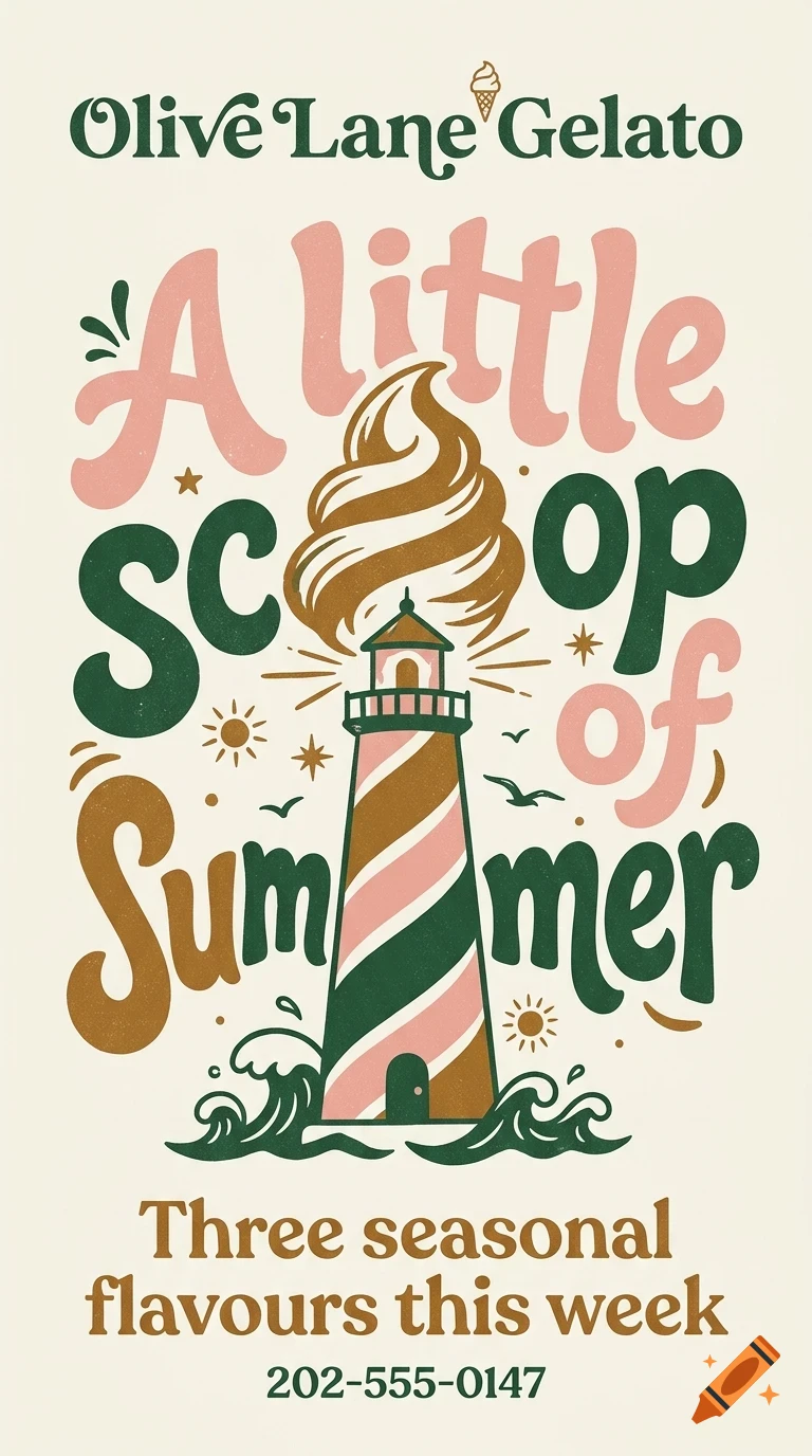 A poster design featuring a lighthouse with an ice cream scoop on top, surrounded by the text Olive Lane Gelato, A little scoop of summer, and waves.